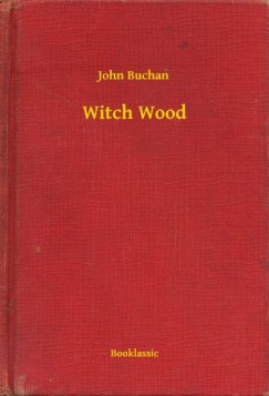 John Buchan - Buchan John - Witch Wood