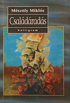 Mszly Mikls - Csaldrads