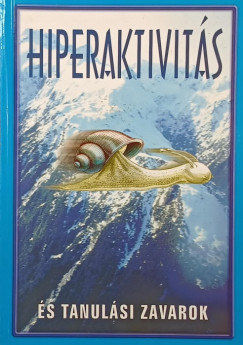 Dr. F. F�ldi Rita - Hiperaktivit�s �s tanul�si zavarok