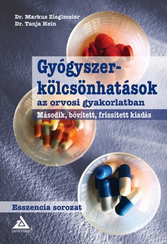 Dr. Tanja Hein   (Szerk.) - Dr. Marcus Zieglmeier   (Szerk.) - Gygyszerklcsnhatsok az orvosi gyakorlatban