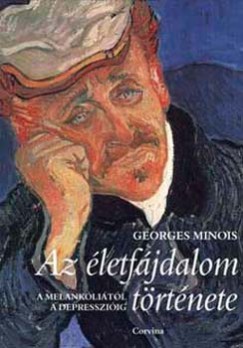 Georges Minois - Az letfjdalom trtnete