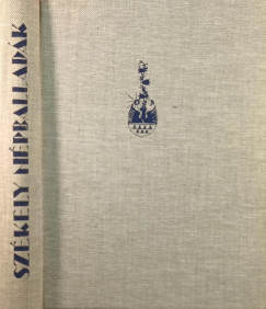 Ortutay Gyula  (Szerk.) - Sz�kely n�pballad�k