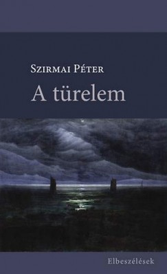 Szirmai Pter - A trelem - elbeszlsek