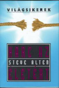 Steve Alten - Harc az letrt