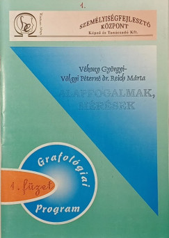 V�kony Gy�rgyi - V�lgyi P�tern� Dr. Reich M�rta - Alapfogalmak, m�r�sek