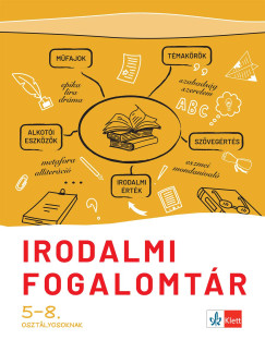 Irodalmi fogalomt�r 5-8. oszt�lyosoknak