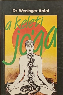 Dr. Weninger Antal - A keleti j�ga