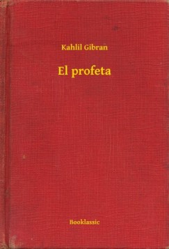Kahlil Gibran - El profeta