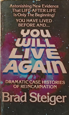 Brad Steiger - You Will Live Again