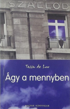 Tessa De Loo - gy a mennyben