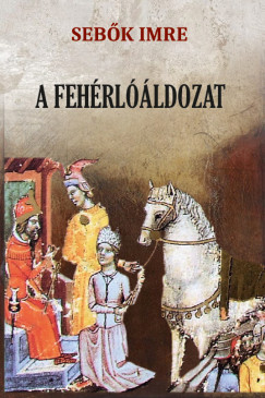 Dr. Sebők Imre - A fehérlóáldozat