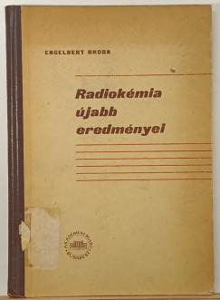 Engelbert Broda - Radiokémia újabb eredményei
