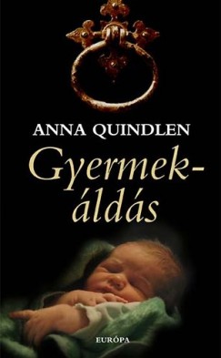 Anna Quindlen - Gyermeklds