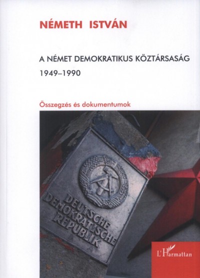 Németh István - A német demokratikus köztársaság 1949-1990