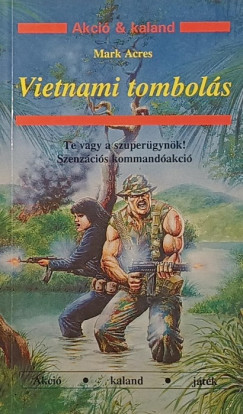 Mark Acres - Vietnami tombolás