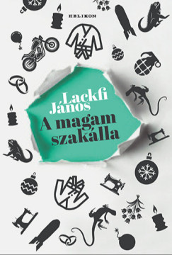 Lackfi Jnos - A magam szaklla