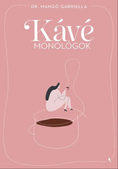 Dr. Mang Gabriella - Kvmonolgok