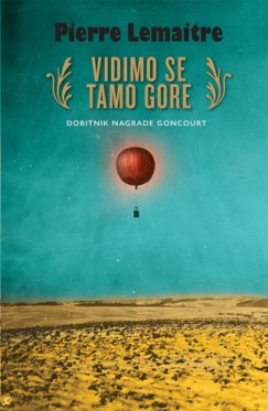 Pierre Lemaitre - Vidimo se tamo gore