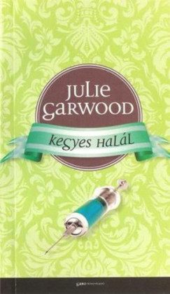 Julie Garwood - Kegyes hall