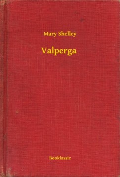 Mary Shelley - Valperga