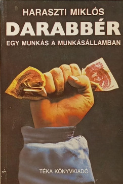 Haraszti Mikl�s - Darabb�r