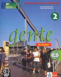 Neus Sans Baulenas - Ernesto Mart�n Peris - Gente 2. spanyol nyelvk�nyv halad�knak b1 (tk)