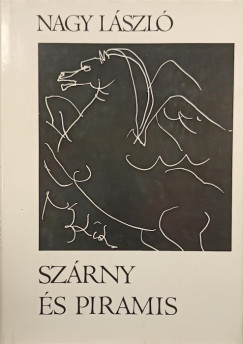 Nagy Lszl - Szrny s piramis