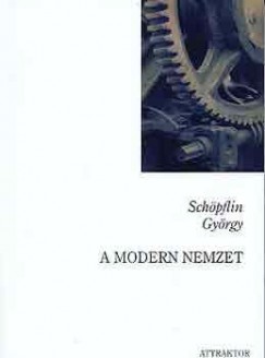 Schpflin Gyrgy - A modern nemzet