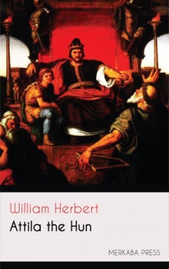 William Herbert - Attila the Hun