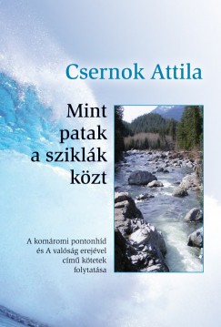 Csernok Attila - Mint patak a sziklk kzt