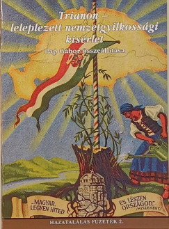 Trianon - leleplezett nemzetgyilkossgi ksrlet - A magyar "bke"