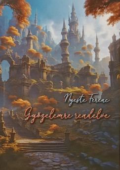 Nyeste Ferenc - Győzelemre rendelve