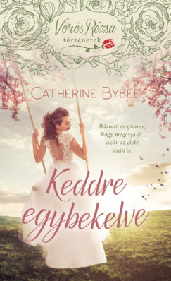 Catherine Bybee - Keddre egybekelve