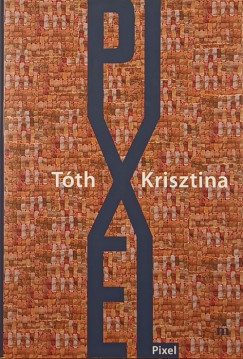 Tth Krisztina - Pixel