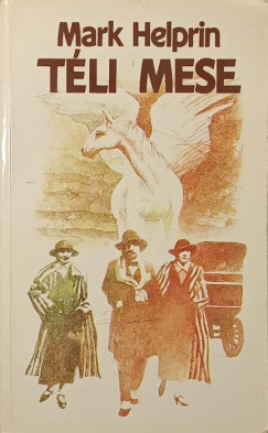 Mark Helprin - T�li mese
