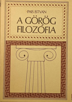 Pais Istvn - A grg filozfia