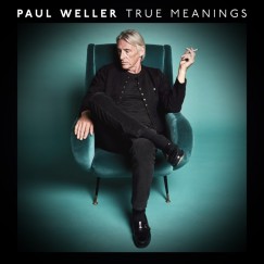 Paul Weller - True Meanings - Deluxe CD