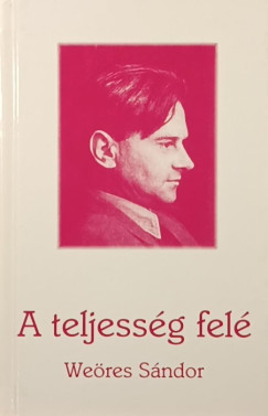 We�res S�ndor - A teljess�g fel�
