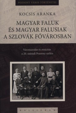 Kocsis Aranka - Magyar faluk s magyar falusiak a szlovk fvrosban