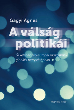 Gagyi �gnes - A v�ls�g politik�i