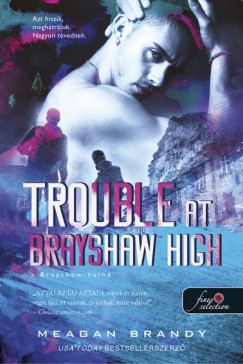 Meagan Brandy - Trouble at Brayshaw High - A Brayshaw Balhé