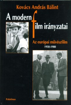 Kovcs Andrs Blint - A modern film irnyzatai