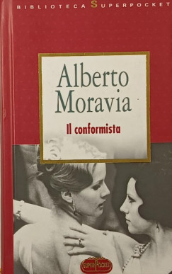 Alberto Moravia - Il conformista
