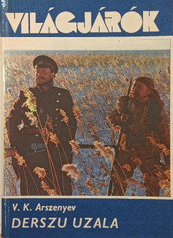 Valgyimir Klavgyijevics Arszenyev - Derszu Uzala