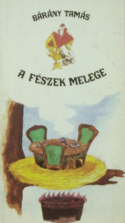 B�r�ny Tam�s - A f�szek melege