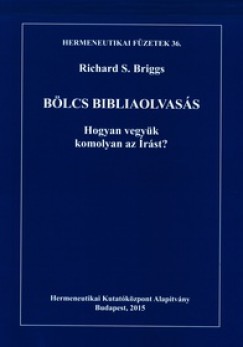 Richard S. Briggs - Blcs bibliaolvass