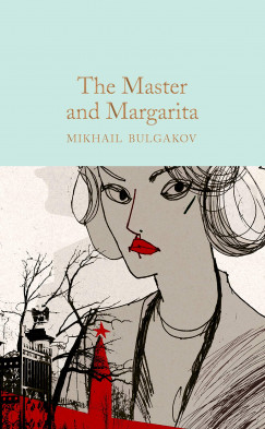 Mihail Bulgakov - The Master and Margarita