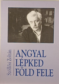 Szllsi Zoltn - Angyal lpked fld fele