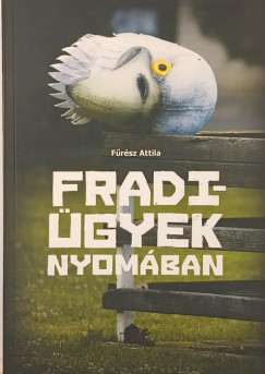 Fűrész Attila - Fradi-ügyek nyomában
