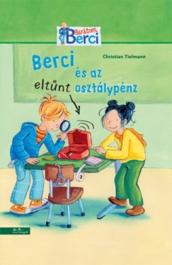 Tielmann Christian - Christian Tielmann - Berci és az eltûnt osztálypénz